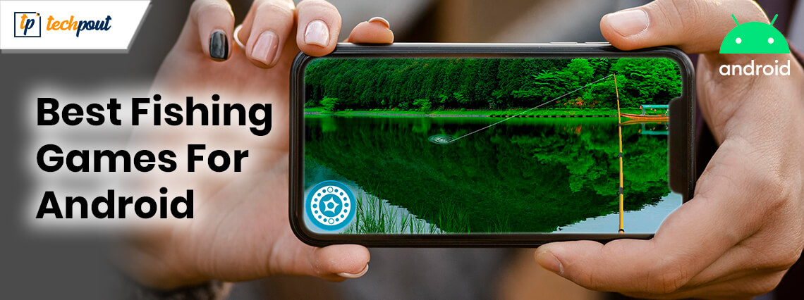 9 Best Fishing Games For Android Smartphones In 2021