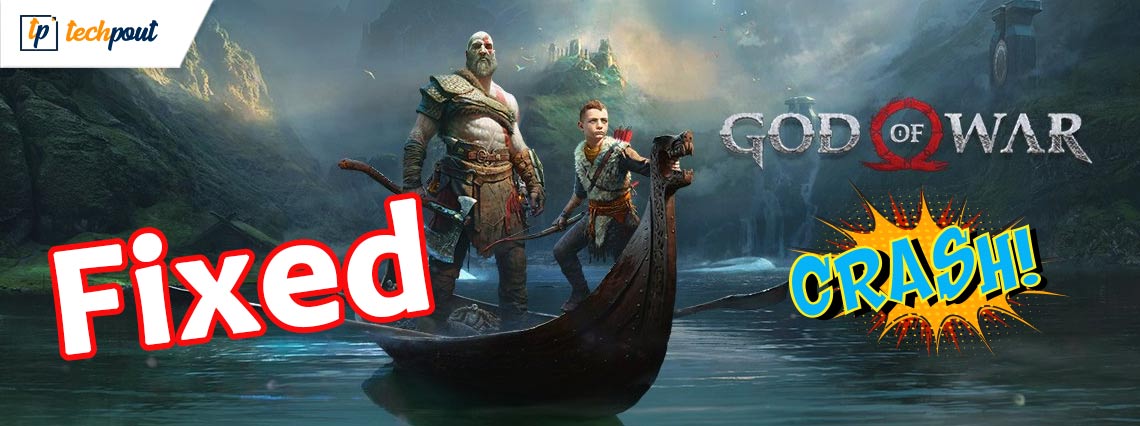 How to Fix God of War Keeps Crashing on Windows PC How to Fix God of War Keeps Crashing on Windows PC