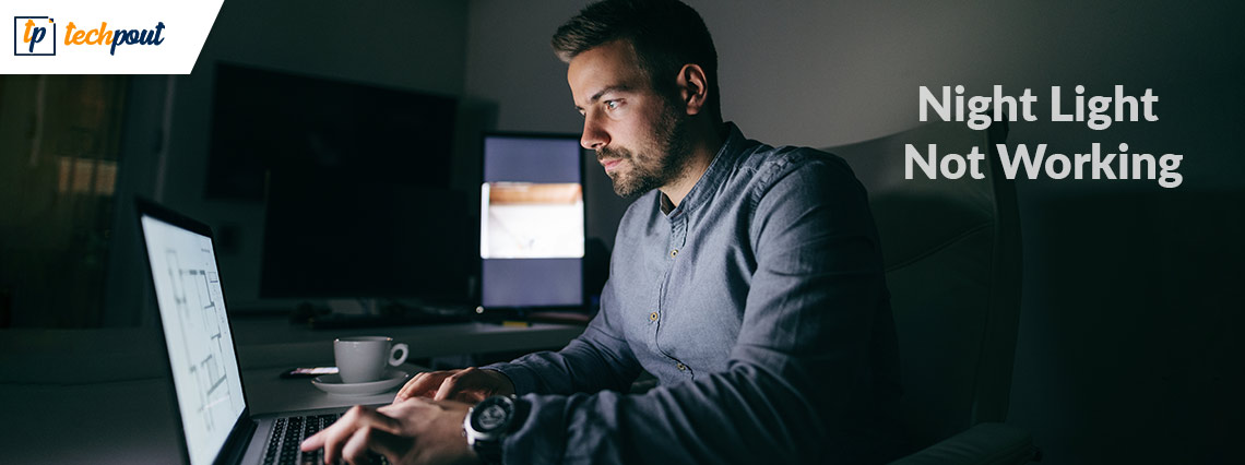 How to Fix Night Light Not Working in Windows How to Fix Night Light Not Working in Windows 11/10