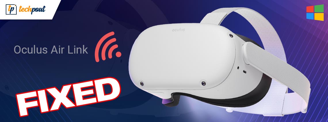 Oculus Air Link Not Working in Windows 11/10 {Fixed} Oculus Air Link Not Working in Windows 11/10 {Fixed}
