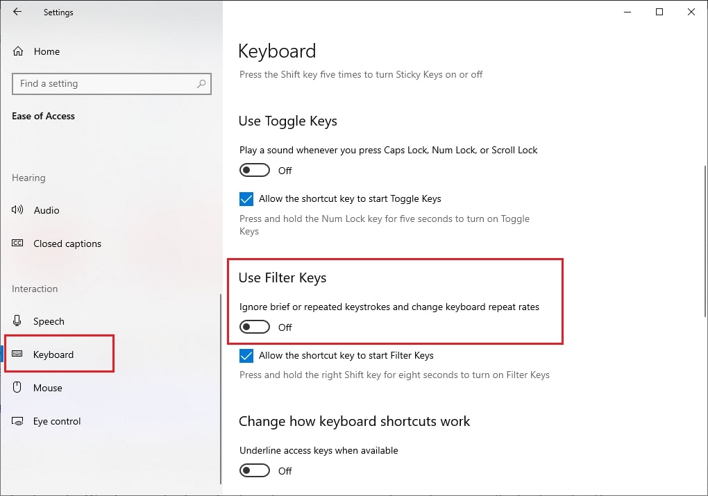 Turn Off the Toggle in Use Filter Keys Section Turn Off the Toggle in Use Filter Keys Section