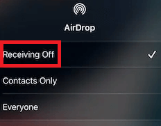 AirDrop options and select the option named Receiving Off AirDrop options and select the option named Receiving Off