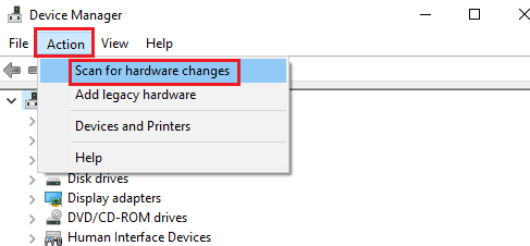 Choose Scan For Hardware Changes Option From Drop Down Menu Choose Scan For Hardware Changes Option From Drop Down Menu